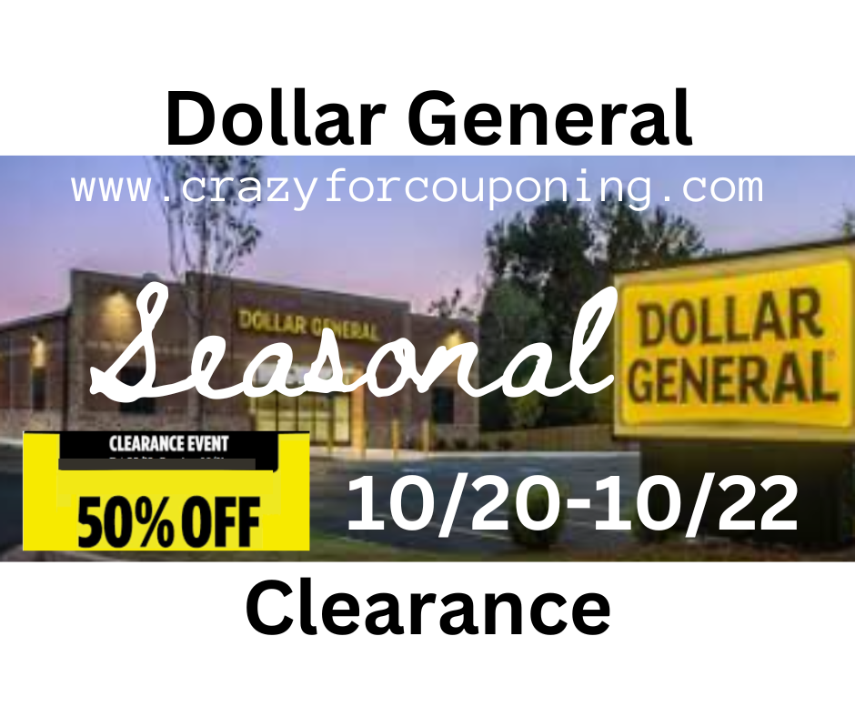 Dollar General Seasonal Clearance EVENT 10/20-10/22