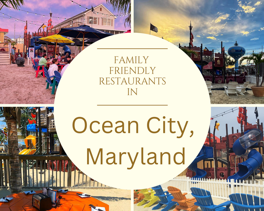 Kid-Friendly Restaurants In Ocean City, Maryland