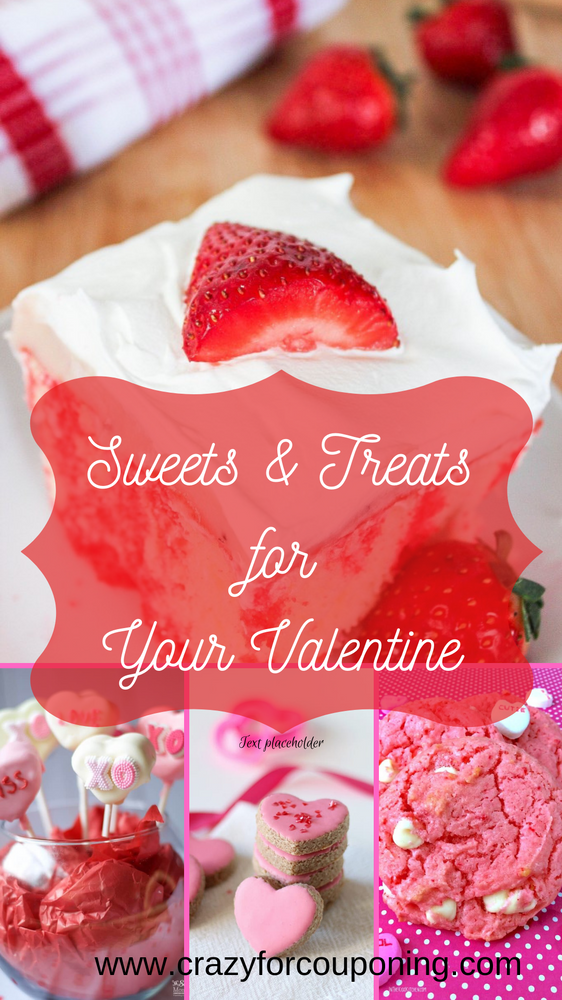 Sweets & Treats for Your Valentine